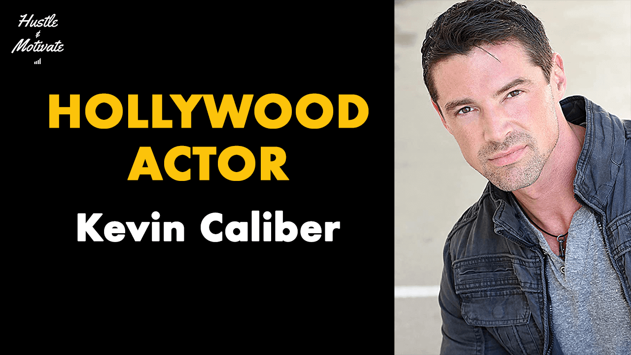 Hollywood Actor Kevin Caliber interview on Hustle & Motivate, a podcast presented by JokerMag.com, the home of the underdog