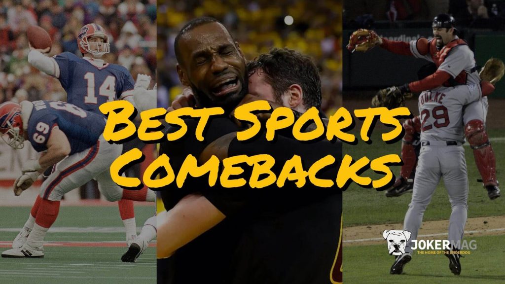 The best sports comebacks in history, by Joker Mag the home of inspiring underdog stories in sports