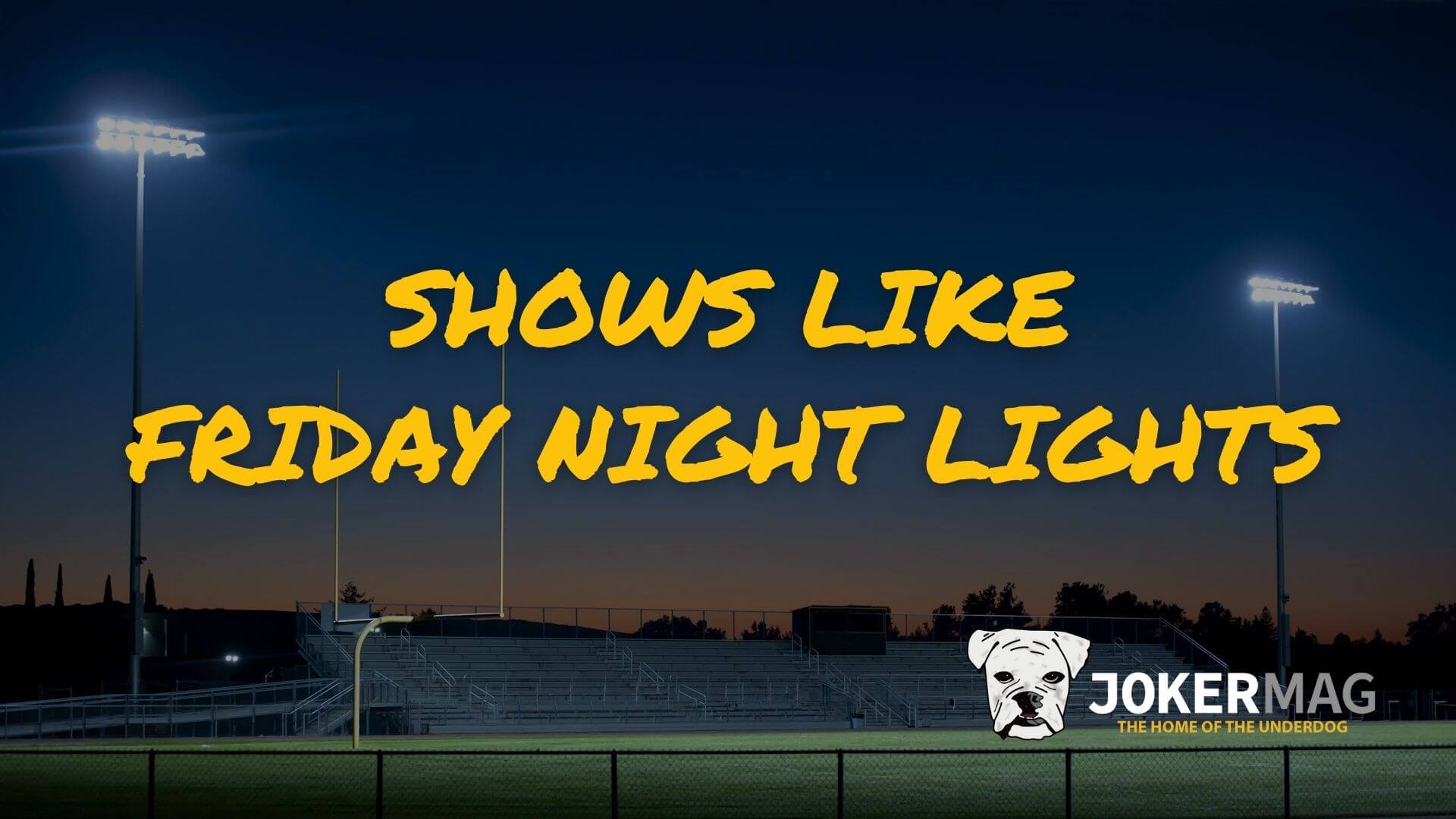 
		Here are TV shows you'll enjoy if you liked Friday Night Lights