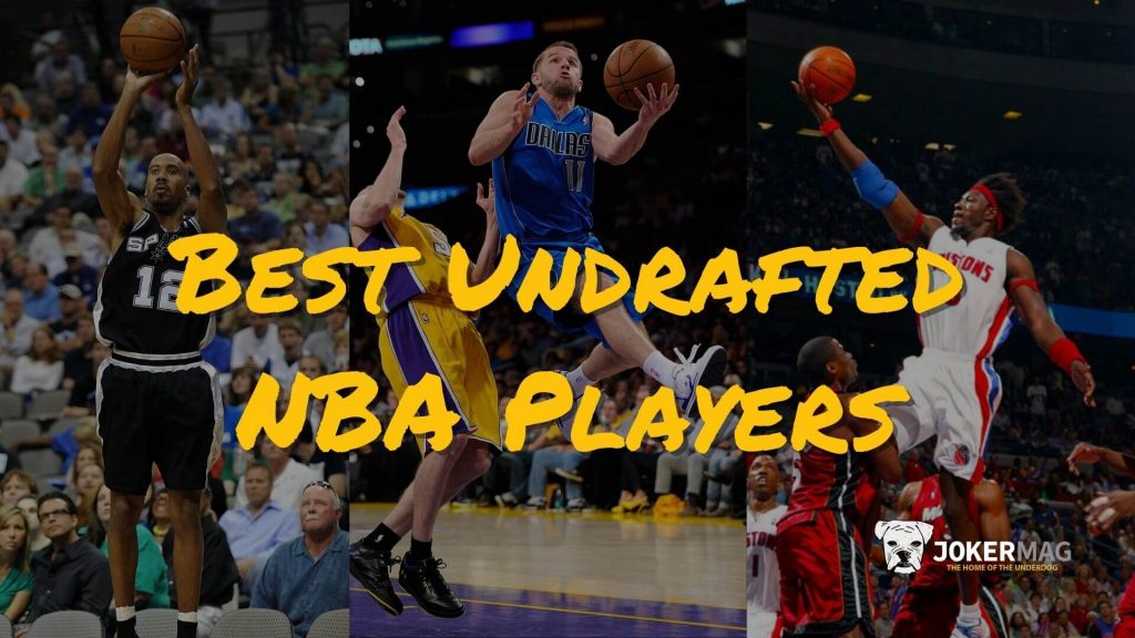 Best Undrafted NBA Players in Basketball History