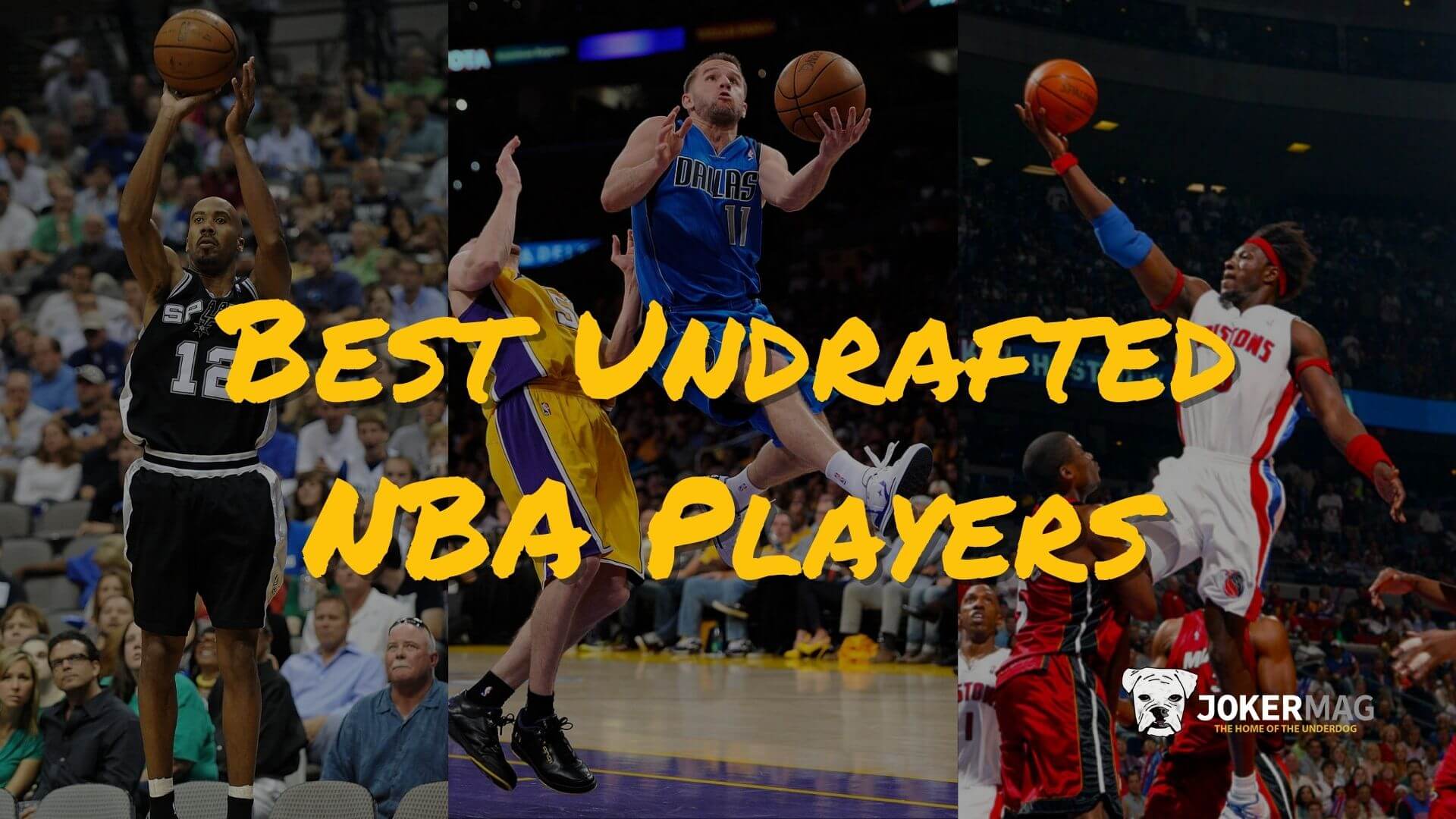 The best undrafted NBA players now and throughout basketball history