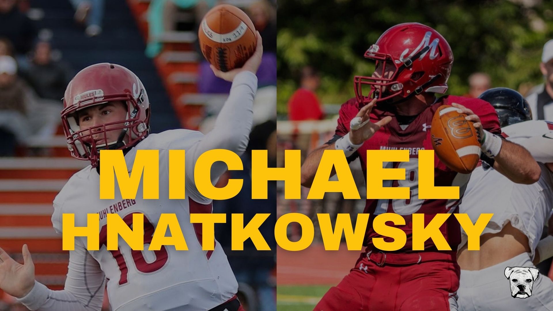 Michael Hnatkowksy is a D3 QB with a bright future