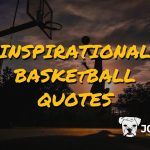 Inspirational Basketball Quotes by Joker Mag - the home of the underdog