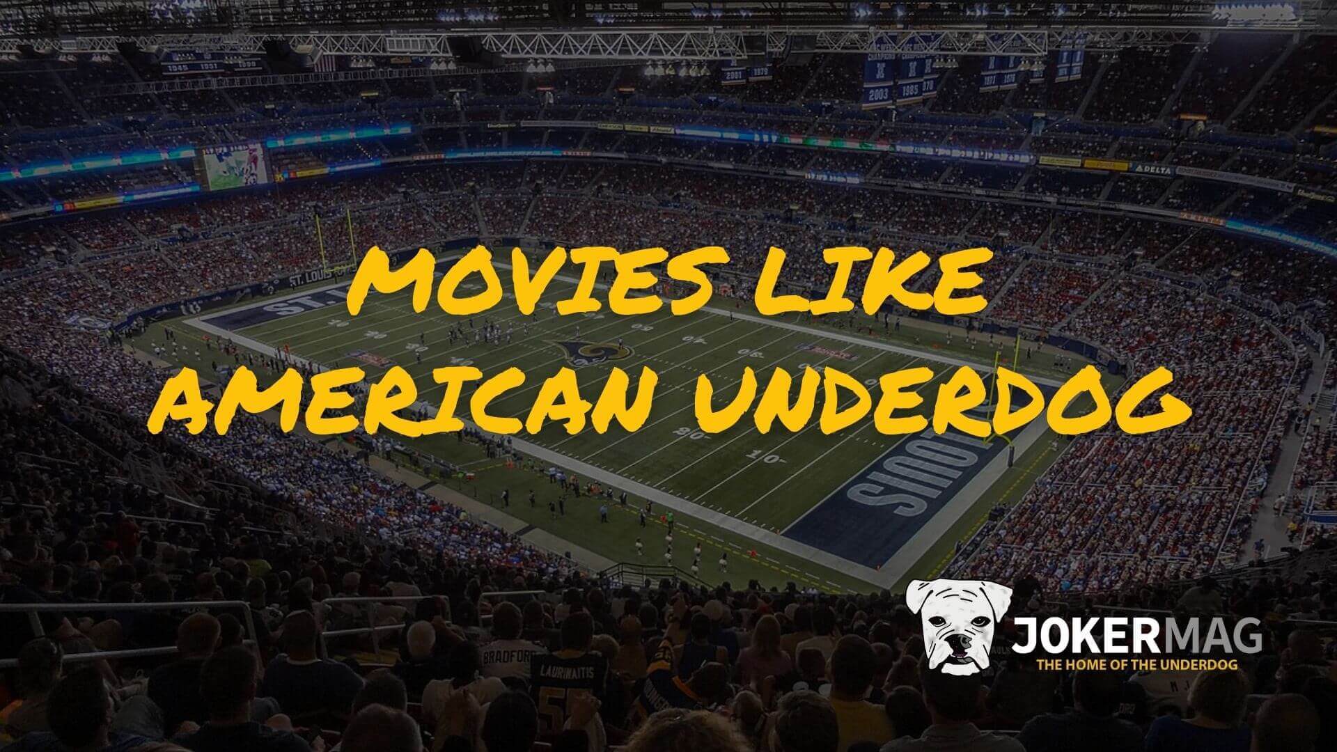 Five movies similar to American Underdog (2021), by Joker Mag - the home of the underdog