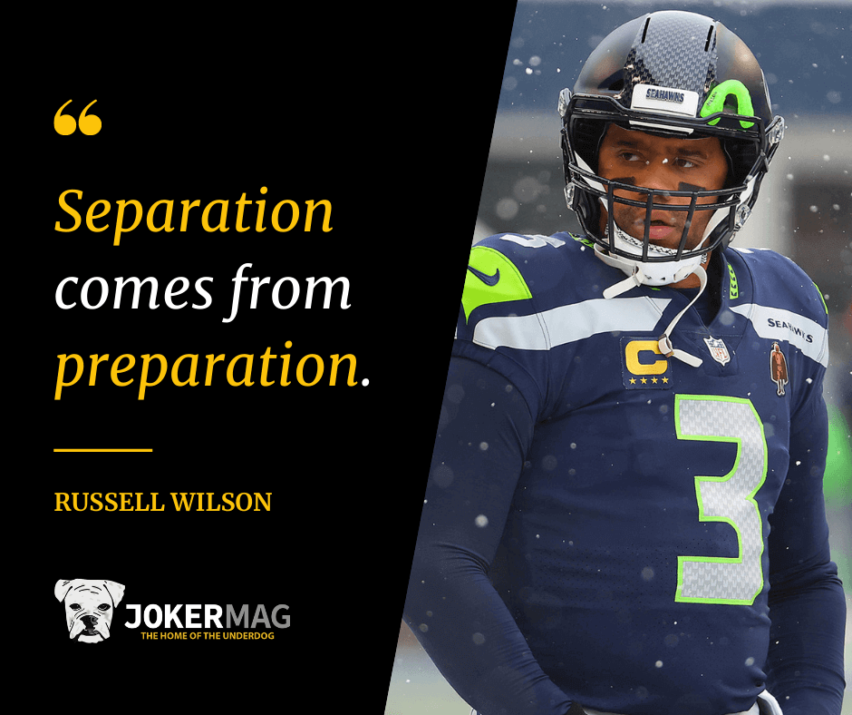 Russell Wilson motivational quote that reads: "Separation comes from preparation."