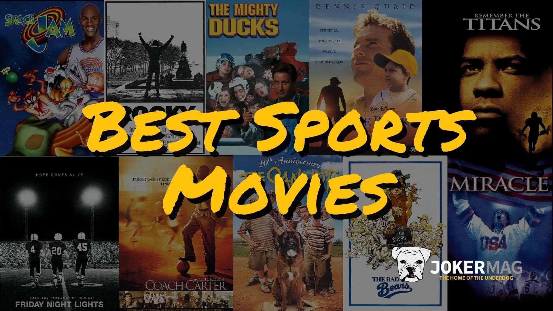 
		Ranking the best sports movies of all time, according to the film experts at Joker Mag – the home of the underdog.