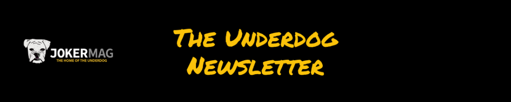 Underdog Newsletter email banner by Joker Mag
