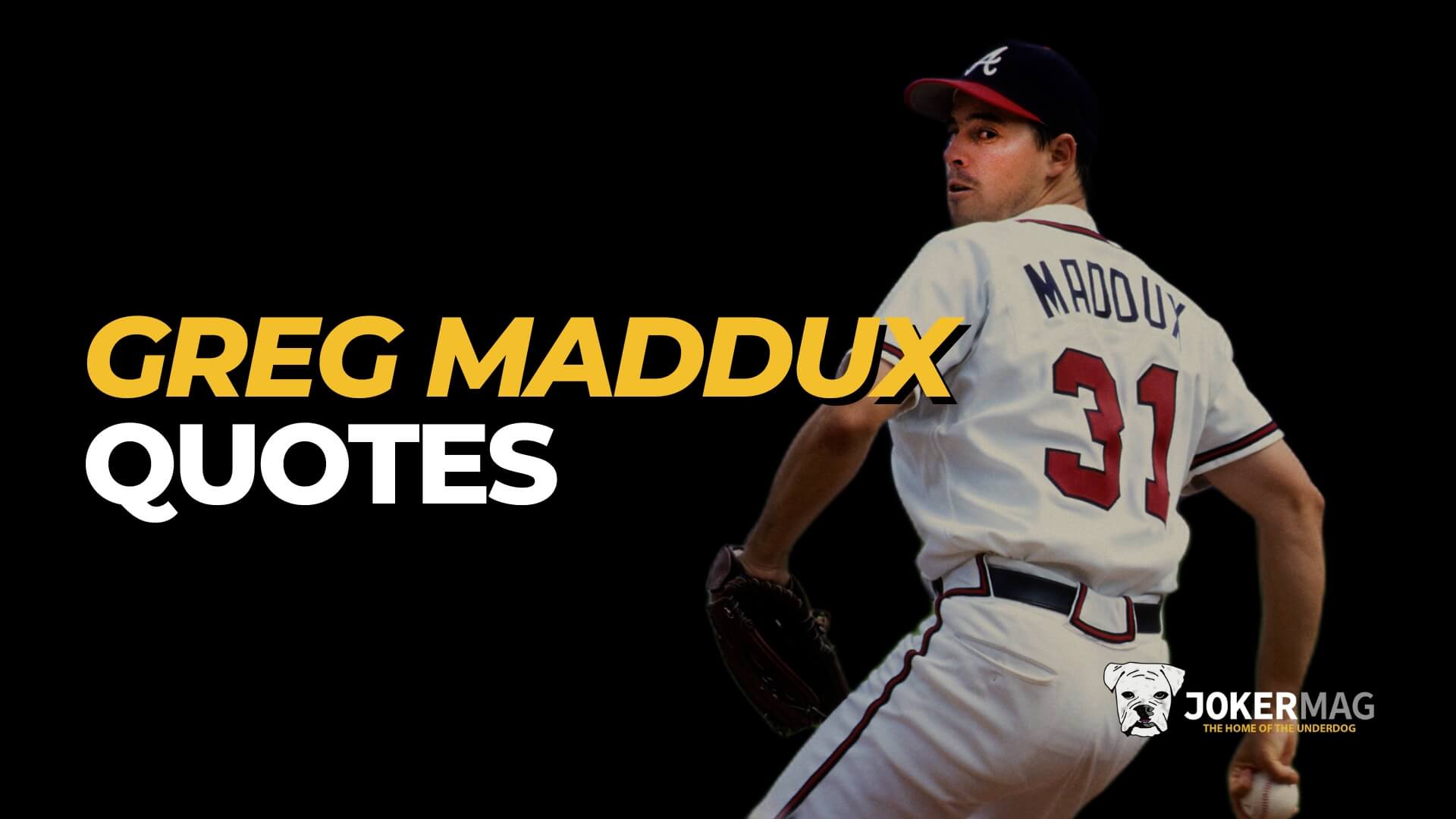 Greg Maddux quotes from the Hall of Fame pitcher