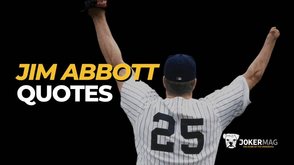 Jim Abbott quotes about his MLB career and inspiring others