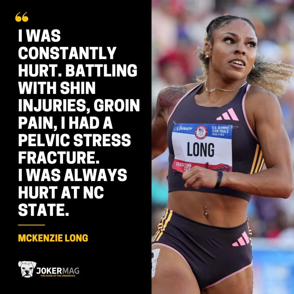 McKenzie Long said: "I was constantly hurt. Battling with shin injuries, groin pain, I had a pelvic stress fracture. I was always hurt at NC State."