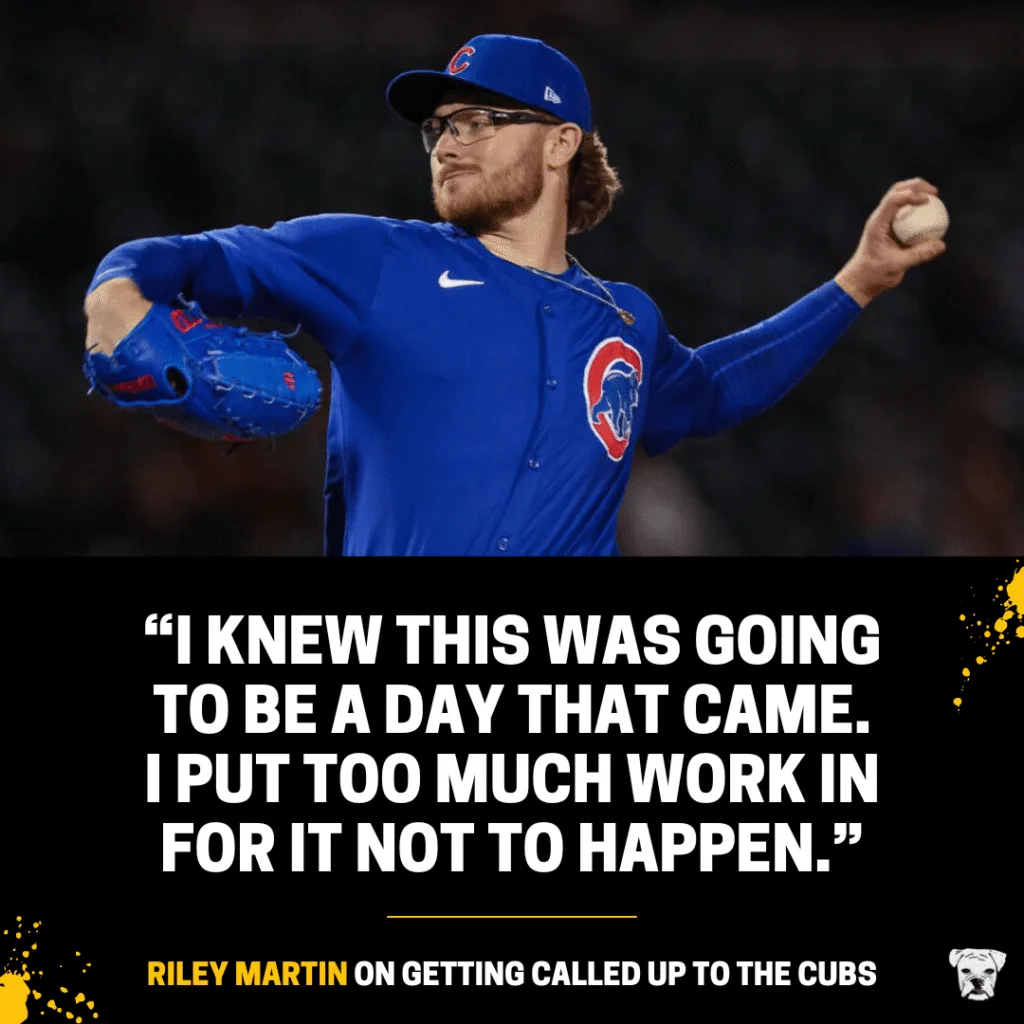 Riley Martin on getting called up to the Cubs: "I knew this was going to be a day that came. I put too much work in for it not to happen."